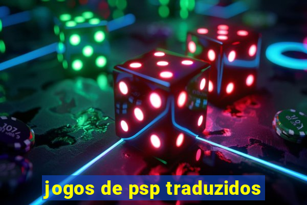 jogos de psp traduzidos